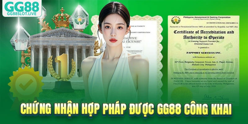 Chứng nhận hợp pháp được GG88 công khai