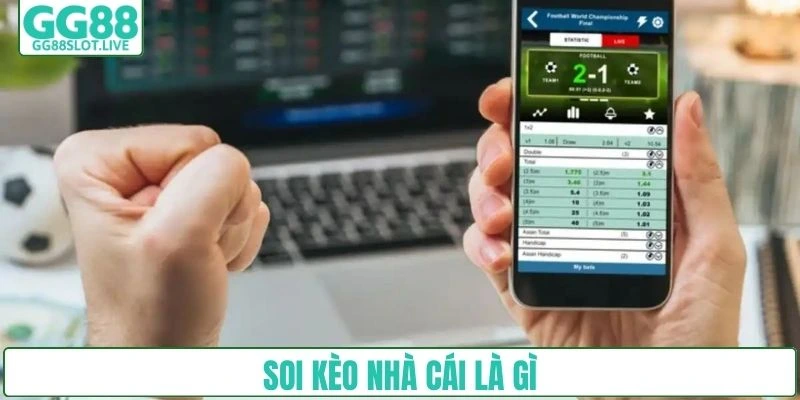 Soi kèo nhà cái là gì